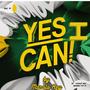 Yes I Can (Do It) [Explicit]