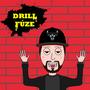 Drill Fúze (Explicit)