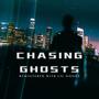 Chasing Ghosts (with L1L Goos3) (Remastered)