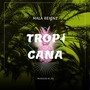 Tropicana (Explicit)