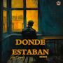 Donde Estaban (Remix)