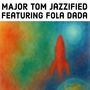 Major Tom Jazzified (Cover Version)