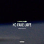 No Fake Love (Explicit)