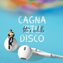 Cagna 'stu Disco