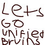 Lets Go Unified Bruins