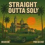 Straight OUTTA SOLY (Explicit)