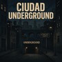 Ciudad Underground
