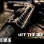 Off The Rip (feat. Northend Herbo & BandNation Dee) (Explicit)