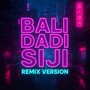 Bali Dadi Siji (Remix)