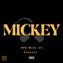 Mickey (feat. Tobes44) [Explicit]