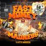 Fast Money Madness (freestyle) [Explicit]