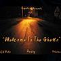 Welcome To The Ghetto (feat. Cv Polo, Sketxa & Dessy) [Explicit]