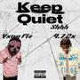 Keep Quiet (feat. Yxng fiz) [Explicit]