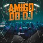 AMIGO DO DJ (Explicit)