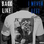 Bacc Like I Never Left (Explicit)