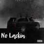 No Lackin (Explicit)