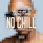 No Chill - Single (Explicit)