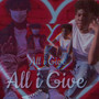 All I Give (Explicit)