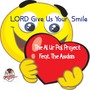 LORD Give Us Your Smile (feat. The Asidors)