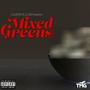 Mixed Greens (Explicit)