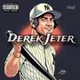 Derek Jeter (Explicit)