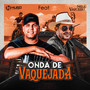 Onda de Vaquejada (feat. Sela Vaqueira)