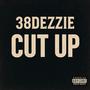 Cut up (Explicit)