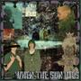 When the sun dies (Explicit)