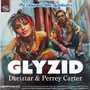 Glyzid (Dbriztar & Perrey Carter Remix)