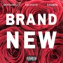 Brand New (feat. Delvonte, Rasheed & J-Mad Beats) [Explicit]