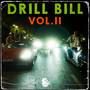 Drill Bill Vol. 2