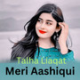 Meri Aashqui