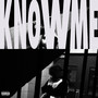 Know Me (Explicit)