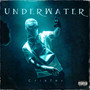Underwater (Explicit)