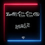 LATTE (Remix) (DJ Mix)