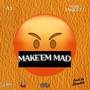 MAKE'EM MAD (SINGLE) [Explicit]