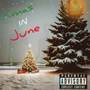 Xmas In June (Explicit)