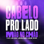 Mtg - Cabelo pro Lado Mão no Chão (Explicit)