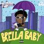 BRELLA BABY (Explicit)