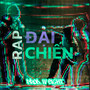ĐẠI CHIẾN RAP (2025 Remaster)