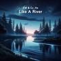 Like A River (feat. Cy_He) [Explicit]