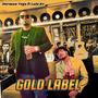 Gold Label (feat. Lalo Kv)
