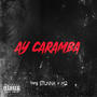 Ay Caramba (Explicit)