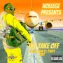 The Take Off (Explicit)