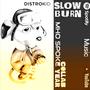 Slow Burn (The Remixes)