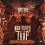 Nightmares Of The Trap (Explicit)