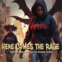 Here Comes The Rage (War Mix) [Explicit]