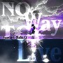 No Way To Live (Explicit)