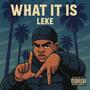 WHAT IT IS (Explicit)