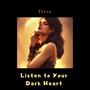 Listen to Your Dark Heart (Demo)